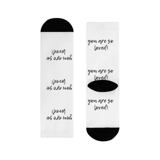 Sublimation Crew Socks - Inspirational Gift, Cozy Footwear, Cute Accessories for Friends, Birthday, Self-Care, You Are Loved!