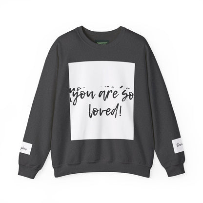 You Are So Loved Sweatshirt, Inspirational Crewneck, Unisex Gift, Cozy Casual Wear, Affirmation Apparel, Birthday Gift, Self-Love Fashion