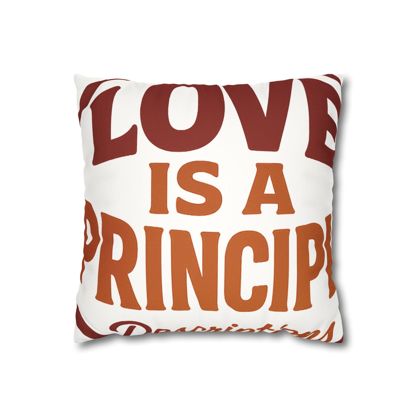 Love Is A Principle pillowcase | Faux suede square pillowcase