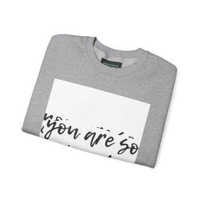 You Are So Loved Sweatshirt, Inspirational Crewneck, Unisex Gift, Cozy Casual Wear, Affirmation Apparel, Birthday Gift, Self-Love Fashion